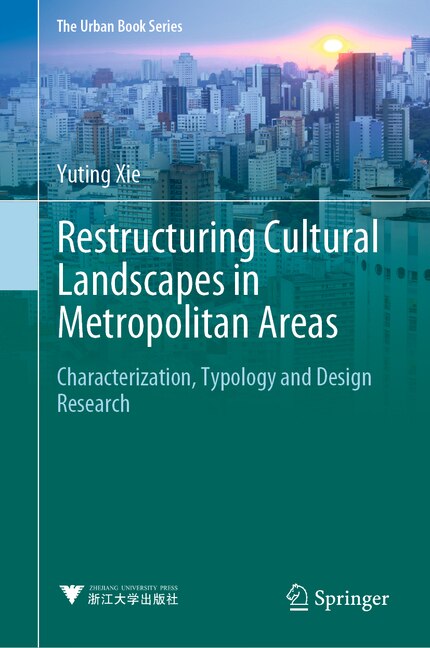 Front cover_Restructuring Cultural Landscapes In Metropolitan Areas