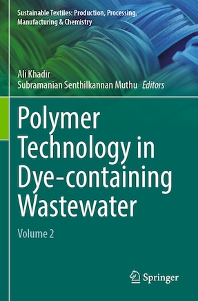 Polymer Technology in Dye-containing Wastewater: Volume 2