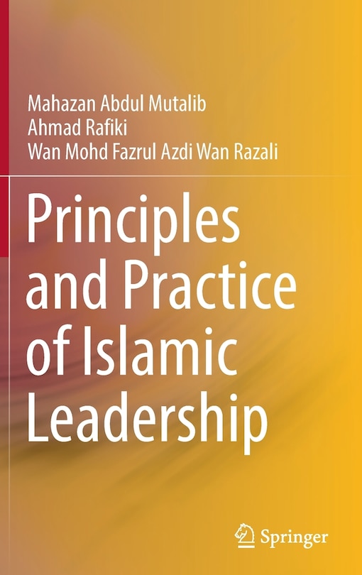 Front cover_Principles And Practice Of Islamic Leadership