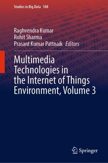 Front cover_Multimedia Technologies In The Internet Of Things Environment, Volume 3