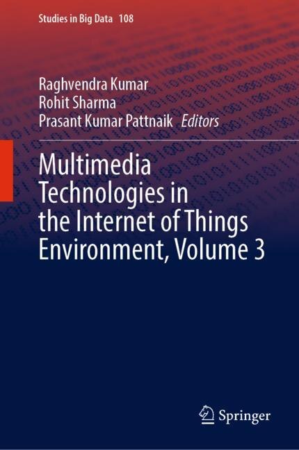 Front cover_Multimedia Technologies In The Internet Of Things Environment, Volume 3
