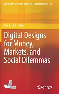 Front cover_Digital Designs For Money, Markets, And Social Dilemmas