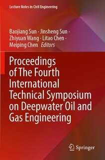 Front cover_Proceedings of The Fourth International Technical Symposium on Deepwater Oil and Gas Engineering