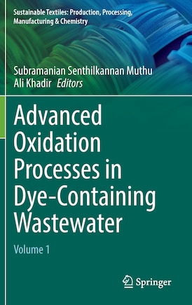 Advanced Oxidation Processes In Dye-containing Wastewater: Volume 1