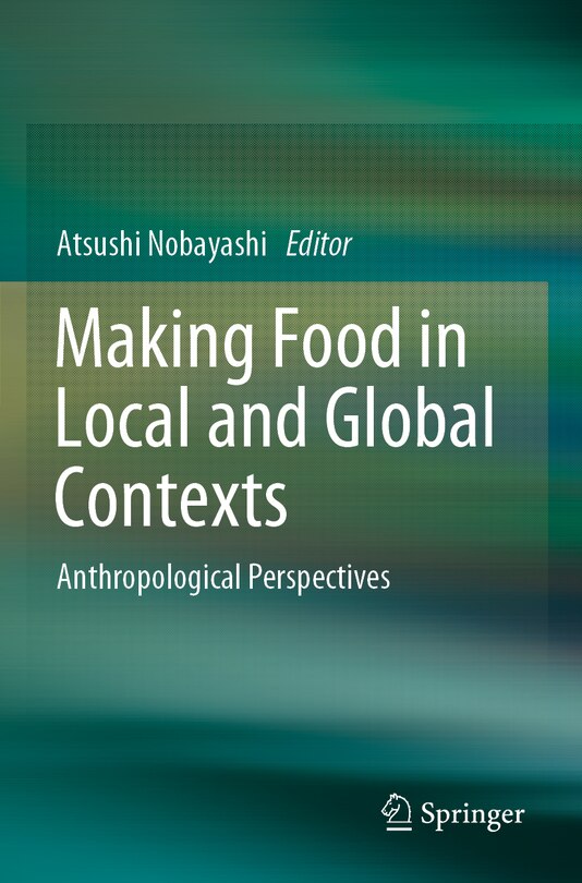 Front cover_Making Food in Local and Global Contexts
