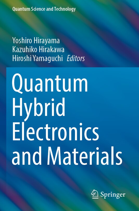 Front cover_Quantum Hybrid Electronics and Materials