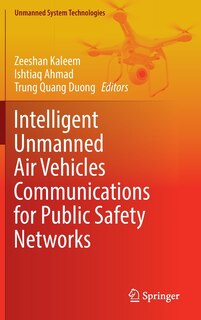 Couverture_Intelligent Unmanned Air Vehicles Communications For Public Safety Networks