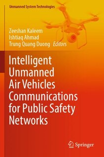 Couverture_Intelligent Unmanned Air Vehicles Communications for Public Safety Networks
