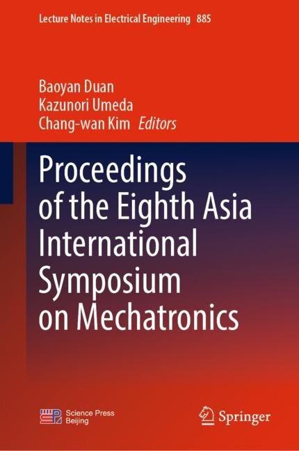 Front cover_Proceedings Of The Eighth Asia International Symposium On Mechatronics