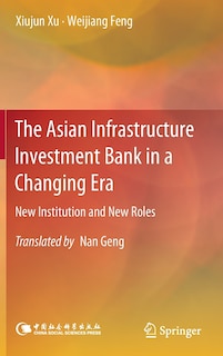 Front cover_The Asian Infrastructure Investment Bank in a Changing Era