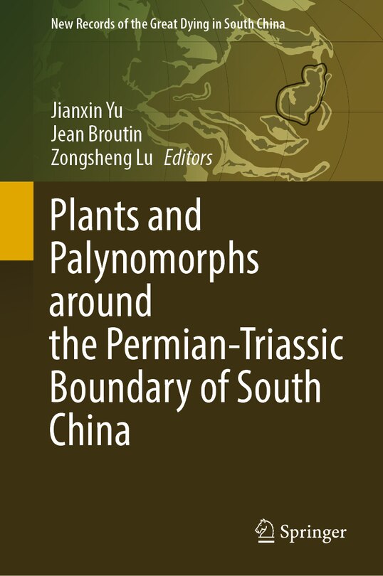 Front cover_Plants and Palynomorphs around the Permian-Triassic Boundary of South China