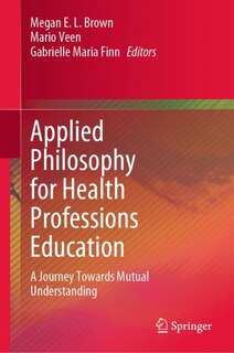 Front cover_Applied Philosophy for Health Professions Education