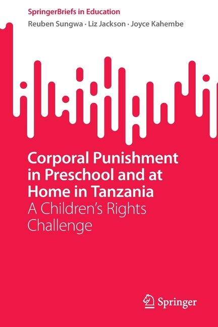 Front cover_Corporal Punishment in Preschool and at Home in Tanzania