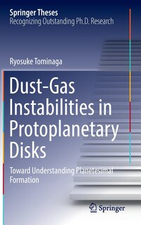 Couverture_Dust-Gas Instabilities in Protoplanetary Disks