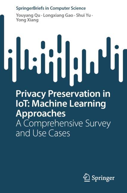Couverture_Privacy Preservation in IoT: Machine Learning Approaches
