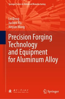 Front cover_Precision Forging Technology and Equipment for Aluminum Alloy