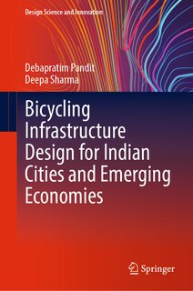 Couverture_Bicycling Infrastructure Design for Indian Cities and Emerging Economies