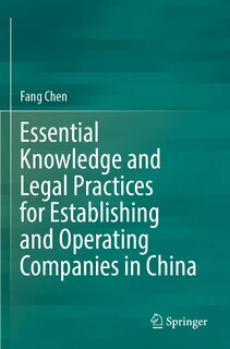 Couverture_Essential Knowledge and Legal Practices for Establishing and Operating Companies in China