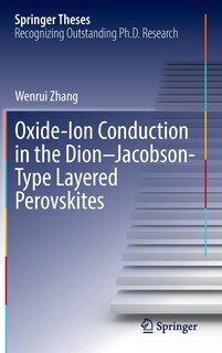 Front cover_Oxide-Ion Conduction in the Dion-Jacobson-Type Layered Perovskites