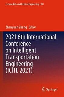 Front cover_2021 6th International Conference on Intelligent Transportation Engineering (ICITE 2021)