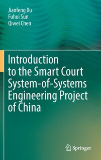 Front cover_Introduction to the Smart Court System-of-Systems Engineering Project of China