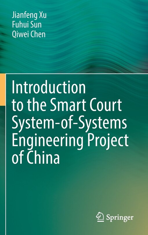Front cover_Introduction to the Smart Court System-of-Systems Engineering Project of China