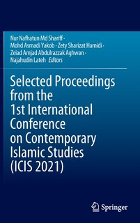 Front cover_Selected Proceedings from the 1st International Conference on Contemporary Islamic Studies (ICIS 2021)