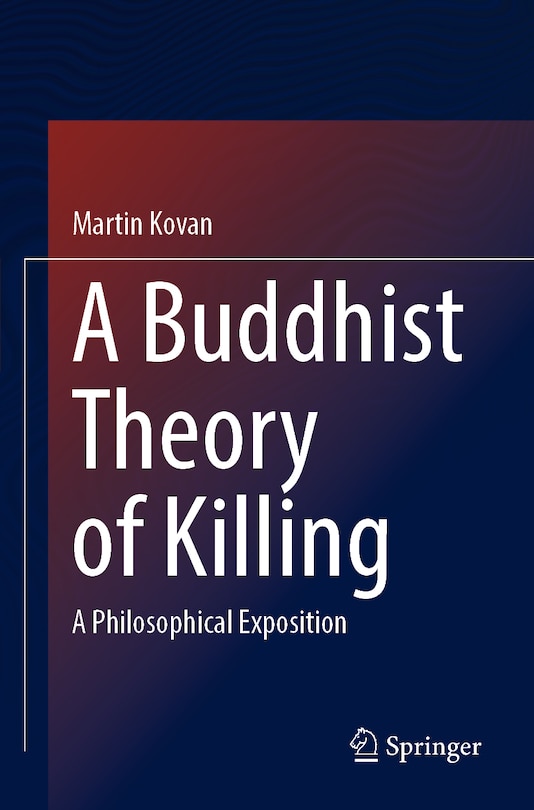 Front cover_A Buddhist Theory of Killing