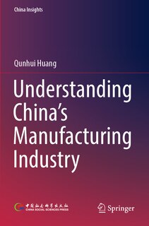 Couverture_Understanding China's Manufacturing Industry