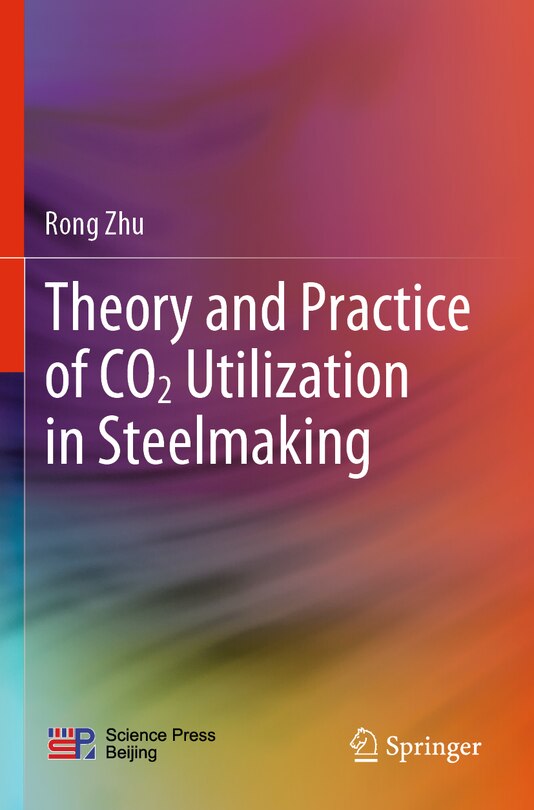 Couverture_Theory and Practice of CO2 Utilization in Steelmaking