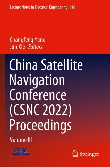 Front cover_China Satellite Navigation Conference (CSNC 2022) Proceedings