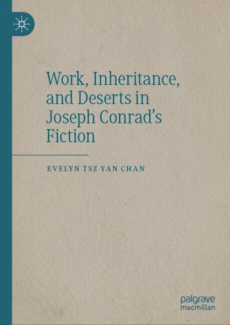 Couverture_Work, Inheritance, and Deserts in Joseph Conrad's Fiction