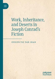 Couverture_Work, Inheritance, and Deserts in Joseph Conrad's Fiction