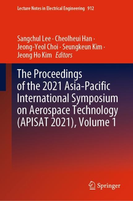 Front cover_The Proceedings of the 2021 Asia-Pacific International Symposium on Aerospace Technology (APISAT 2021), Volume 1