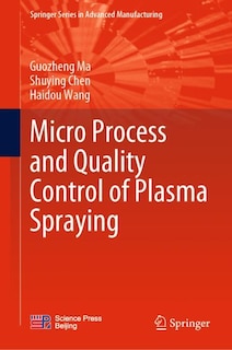 Couverture_Micro Process and Quality Control of Plasma Spraying