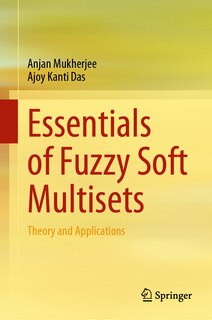 Front cover_Essentials of Fuzzy Soft Multisets
