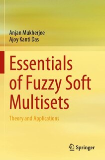 Front cover_Essentials of Fuzzy Soft Multisets