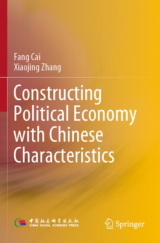 Couverture_Constructing Political Economy with Chinese Characteristics