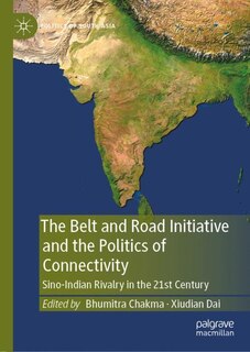 Front cover_The Belt and Road Initiative and the Politics of Connectivity