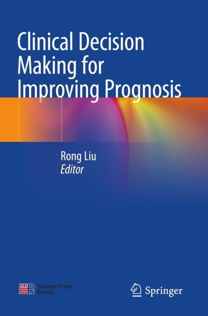 Front cover_Clinical Decision Making for Improving Prognosis