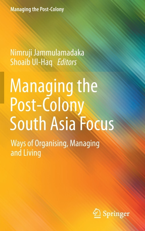 Front cover_Managing the Post-Colony South Asia Focus