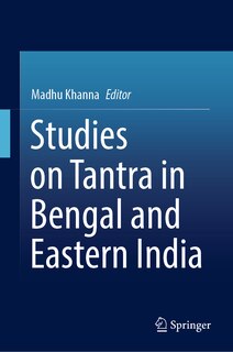 Front cover_Studies on Tantra in Bengal and Eastern India