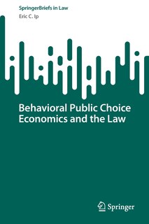 Couverture_Behavioral Public Choice Economics and the Law