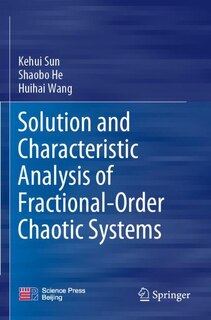 Couverture_Solution and Characteristic Analysis of Fractional-Order Chaotic Systems
