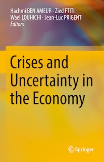 Front cover_Crises and Uncertainty in the Economy
