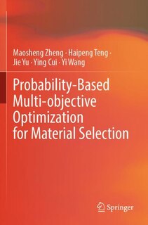 Front cover_Probability-Based Multi-objective Optimization for Material Selection