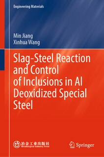 Front cover_Slag-Steel Reaction and Control of Inclusions in Al Deoxidized Special Steel