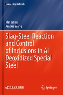 Front cover_Slag-Steel Reaction and Control of Inclusions in Al Deoxidized Special Steel