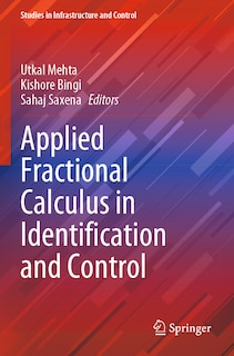 Applied Fractional Calculus in Identification and Control