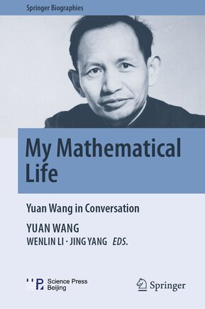 My Mathematical Life: Yuan Wang in Conversation